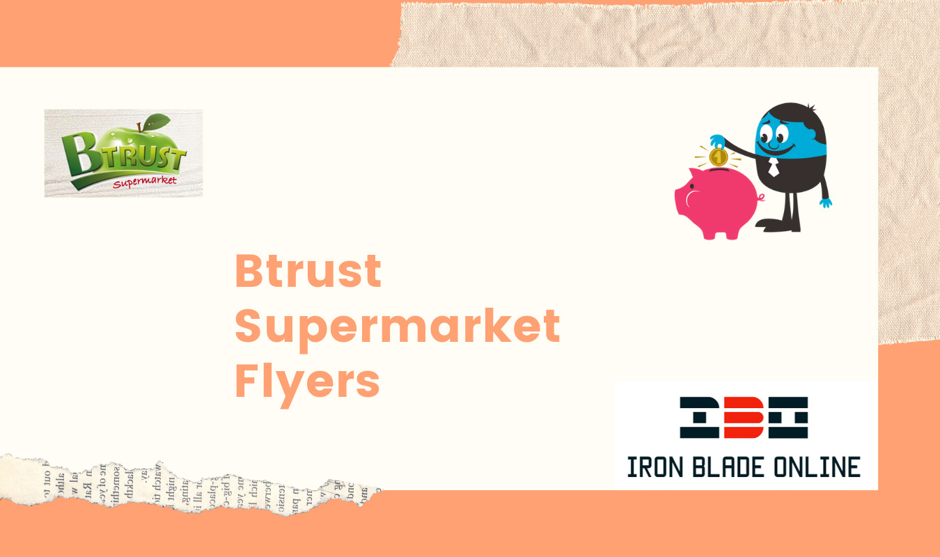 Btrust Supermarket Flyer January 2021 Latest Deals Live✔️